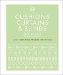 Picture of Cushions, Curtains and Blinds Step by Step: 25 Soft-Furnishing Projects for the Home