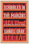 Picture of Scribbles in the Margins: 50 Eternal Delights of Books
