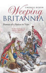 Picture of Weeping Britannia: Portrait of a Nation in Tears