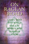 Picture of On Raglan Road: Great Irish Love Songs and the Women Who Inspired Them: 2016