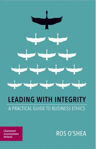 Picture of Leading with Integrity: A Practical Guide to Business Ethics