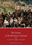 Picture of The Deeds of the Normans in Ireland: La Geste des Engleis en Yrlande (Reissue)