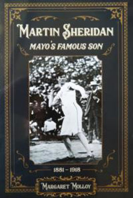 Picture of Martin Sheridan : Mayo's Famous Son 1881-1918: A Forensic Account of an Irish NYPD officer's sporting success