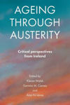 Picture of Ageing Through Austerity: Critical Perspectives from Ireland
