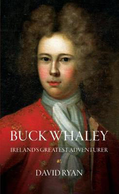 Picture of Buck Whaley: Ireland's Greatest Adventurer