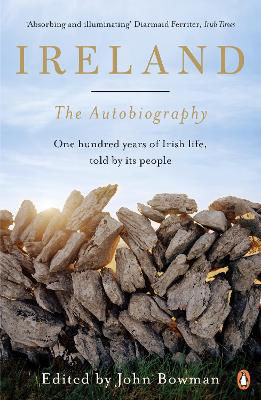 Picture of Ireland: The Autobiography: One Hundred Years of Irish Life, Told by its People