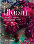 Picture of In Bloom: Growing, harvesting and arranging flowers all year round