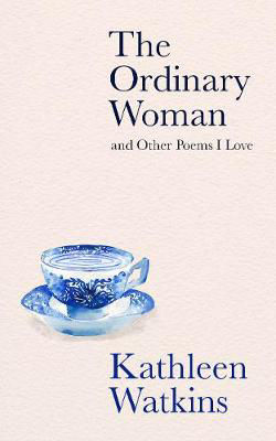 Picture of The Ordinary Woman and Other Poems I Love