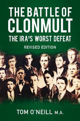 Picture of Battle of Clonmult, The: The IRA's Worst Defeat