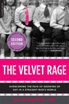 Picture of The Velvet Rage: Overcoming the Pain of Growing Up Gay in a Straight Man's World