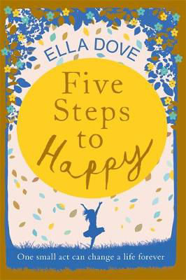 Picture of Five Steps to Happy: An uplifting novel based on a true story
