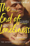 Picture of The End of Loneliness: The Dazzling International Bestseller
