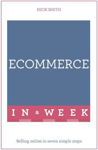 Picture of eCommerce In A Week: Selling Online In Seven Simple Steps