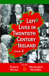 Picture of Left Lives In Twentieth Century Ireland Vol 2