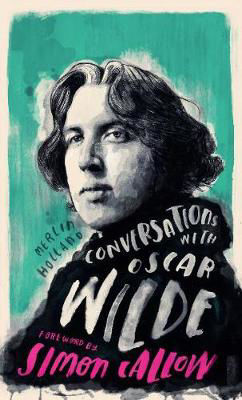 Picture of Conversations with Wilde: A Fictional Dialogue Based on Biographical Facts