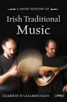 Picture of A Short History of Irish Traditional Music