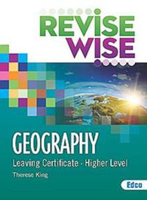 Picture of Revise Wise - Leaving Certificate - Geography - Higher Level