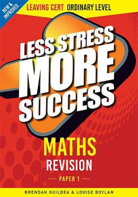 Picture of Less Stress More Success - Leaving Certificate - Maths Paper 1 - Ordinary Level