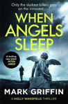 Picture of When Angels Sleep: A gripping, nail-biting serial killer thriller