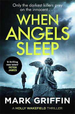 Picture of When Angels Sleep: A gripping, nail-biting serial killer thriller