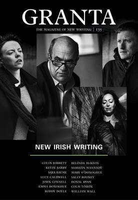Picture of Granta 135: New Irish Writing