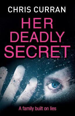Picture of Her Deadly Secret: A gripping psychological thriller with twists that will take your breath away