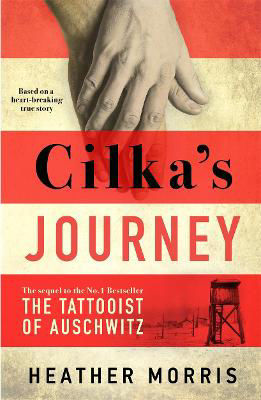 Picture of Cilka's Journey The sequel to The Tattooist of Auschwitz