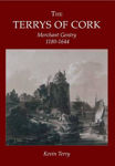 Picture of Terrys Of Cork Merchant Gentry 1180-1644