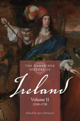 Picture of The Cambridge History of Ireland: Volume 2, 1550-1730