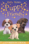 Picture of Holly Webb's Puppy Friends: Timmy in Trouble, Buttons the Runaway Puppy, Harry the Homeless Puppy