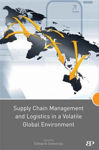Picture of Supply Chain Management and Logistics in a Volatile Global Environment