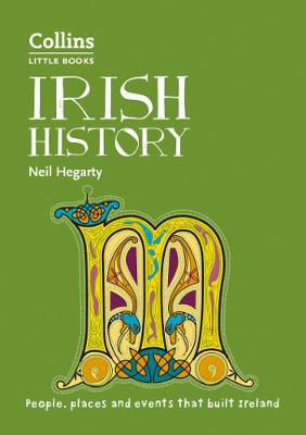 Picture of Irish History: People, places and events that built Ireland (Collins Little Books)