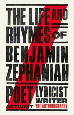 Picture of The Life and Rhymes of Benjamin Zephaniah: The Autobiography