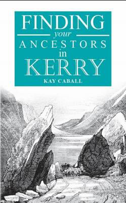 Picture of A Guide to Finding Your Ancestors in Kerry: Finding Your Ancestors in Kerry