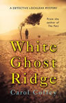 Picture of White Ghost Ridge: Detective Lochlear Mystery