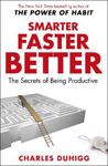Picture of Smarter Faster Better: The Secrets of Being Productive