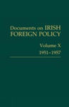 Picture of Documents on Irish Foreign Policy: v. 10: 1951-57: 2016