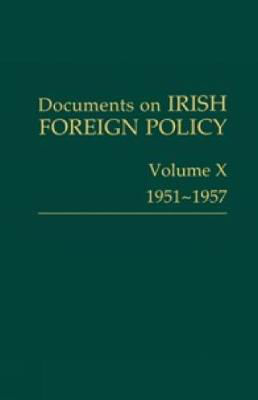 Picture of Documents on Irish Foreign Policy: v. 10: 1951-57: 2016