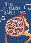 Picture of The Jewelled Table: Cooking, Eating and Entertaining the Middle Eastern Way