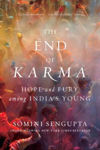 Picture of The End of Karma: Hope and Fury Among India's Young