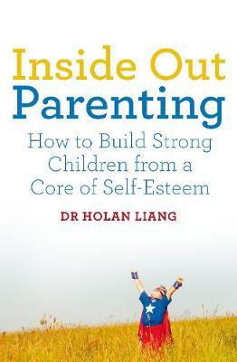 Picture of Inside Out Parenting: How to Build Strong Children from a Core of Self-Esteem