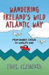 Picture of Wandering Ireland's Wild Atlantic Way: From Banba's Crown to World's End
