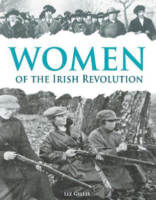 Picture of Women of the Irish Revolution 1913-1923: A Photographic History