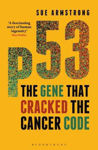 Picture of P53: The Gene That Cracked the Cancer Code