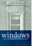 Picture of Windows: A Guide to the Repair of Historic Windows