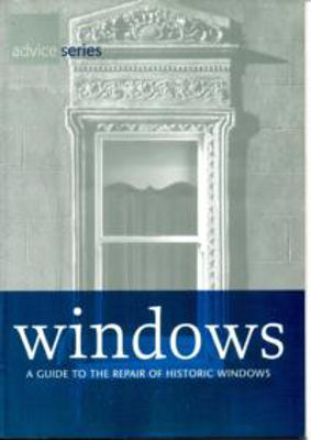 Picture of Windows: A Guide to the Repair of Historic Windows