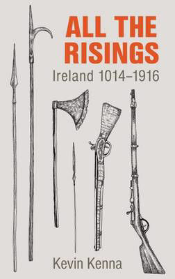 Picture of Ireland: All the Risings 1014 -1916