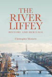 Picture of The River Liffey: History and Heritage