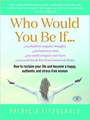 Picture of Who Would You Be If... A Guide for Personal Development for Women
