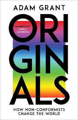 Picture of Originals: How Non-conformists Change the World